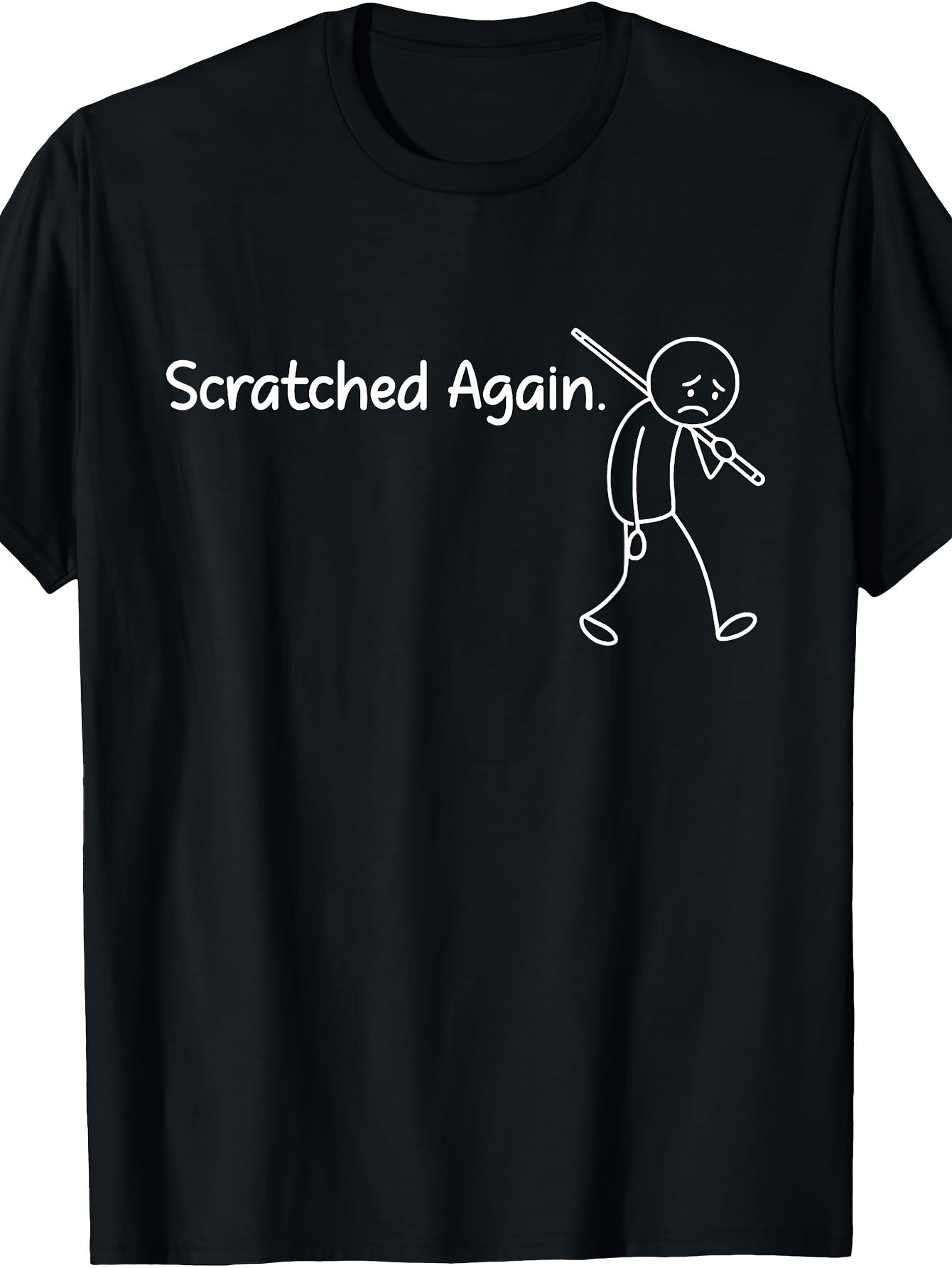 Unisex Fun Graphic T-Shirt (Scratched Again Comic Design) – Black Short-Sleeve Crew Neck Casual Wear, Whimsical Style, Relaxed Fit | Humorous Statement T-Shirt | Comfortable Everyday Essential.