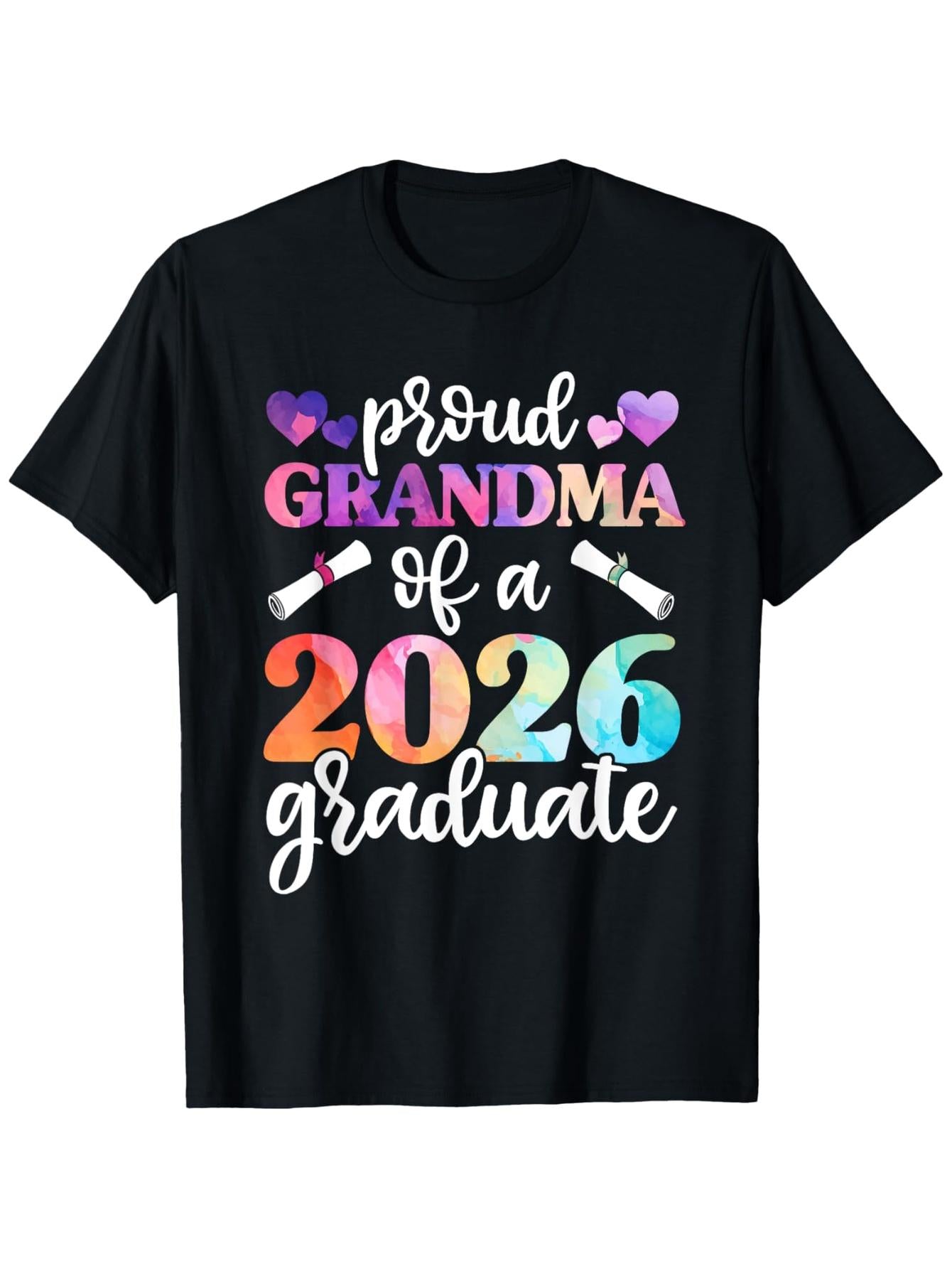 2026 Graduate Proud Grandma Commemorative T-Shirt - Unisex, Loose Fit, Comfortable, Casual, Round Neck, Slogan Print - 2024-2026 Graduation Season Gift for Grandparents/Parents - Perfect Gift for Friends, Relatives, and Teachers（Recommend hand washing）