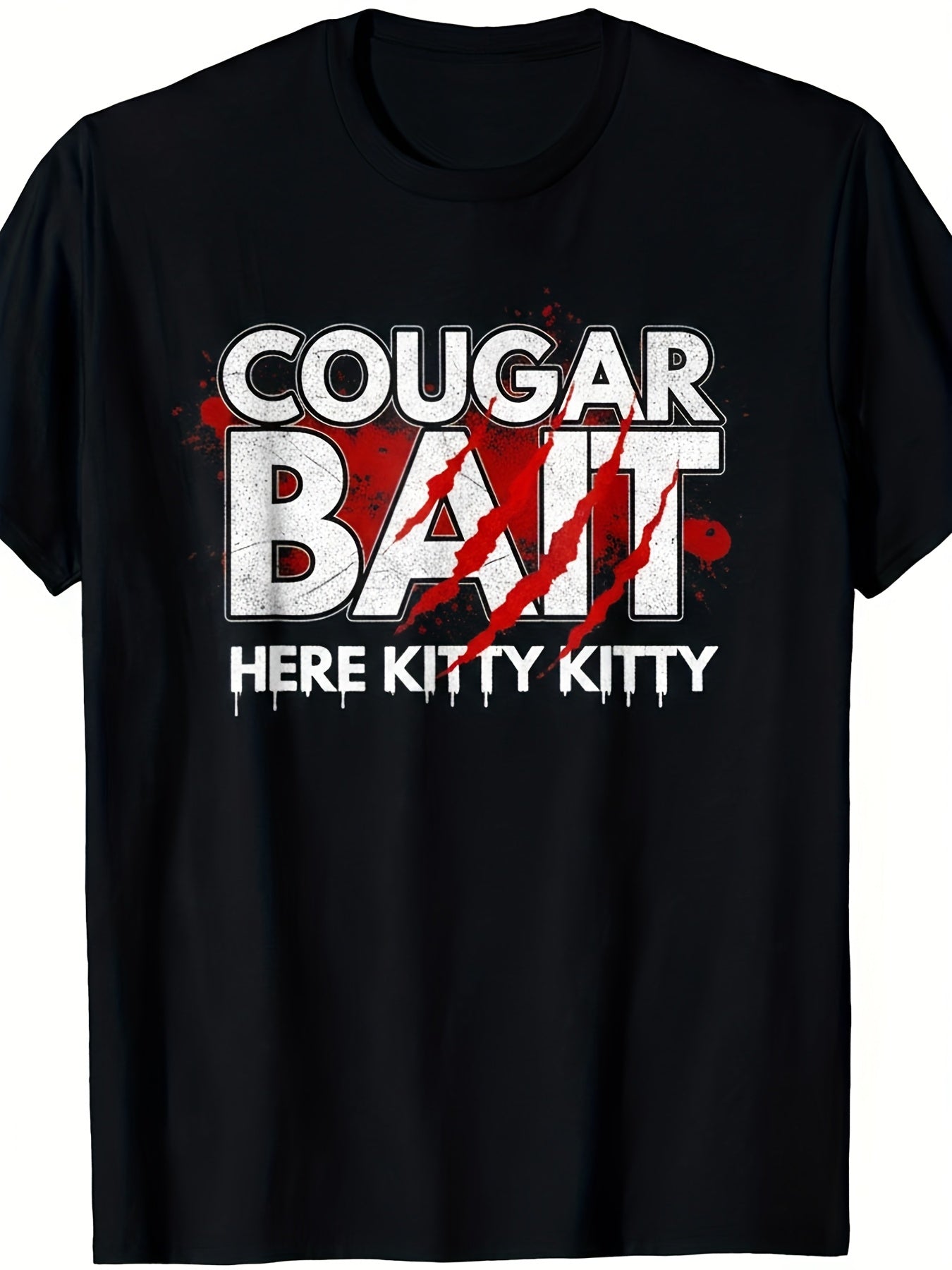 Bold Statement Graphic T-Shirt – Funny Cougar Bait Design in Striking Red and White on Black – Short-Sleeve Casual Tee, Perfect for Animal Lovers and Humor Enthusiasts | Unique Playful T-Shirt | Comfortable Fit for Everyday Wear